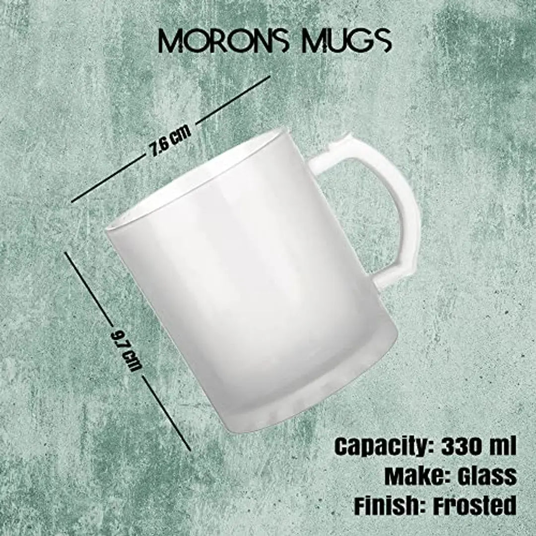 Morons Originals Snoopy Dog Quotes --- Frosted Glass Coffee Mug -- Printed Coffee Mug --11Oz Printed Coffee Mug -- 330ml, Pack of 1 (D6)