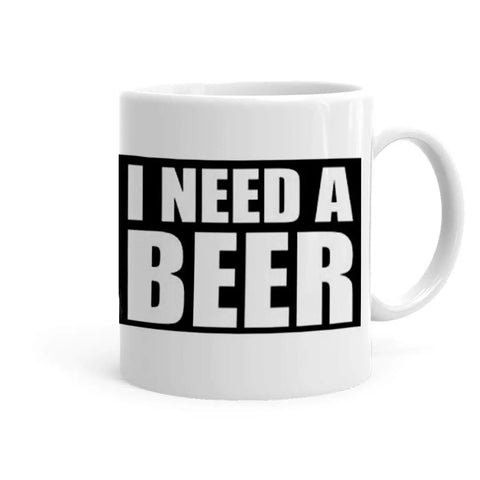 APSRA Need A Beer Theme Ceramic Printed Tea and Coffee Mug(325 Ml)