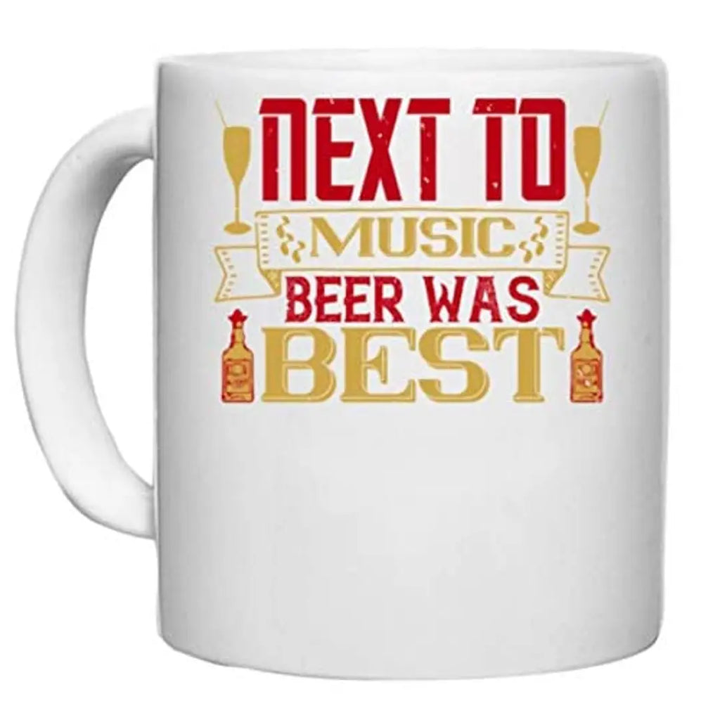 UDNAG White Ceramic Coffee / Tea Mug 'Beer, Music | ?Next to Music, Beer was Best' Perfect for Gifting [330ml]